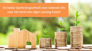 Alles wat je moet weten over starters hypotheek in Nederland
